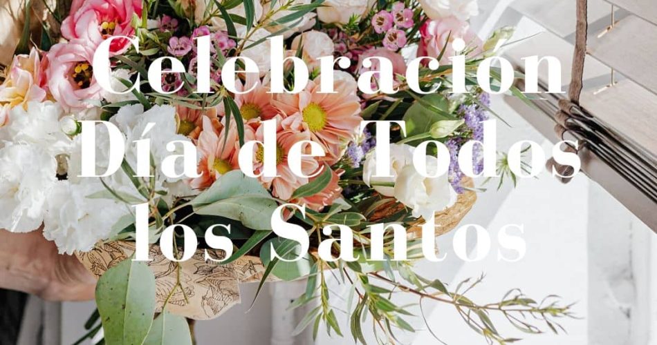 Celebración del Día de Todos los Santos