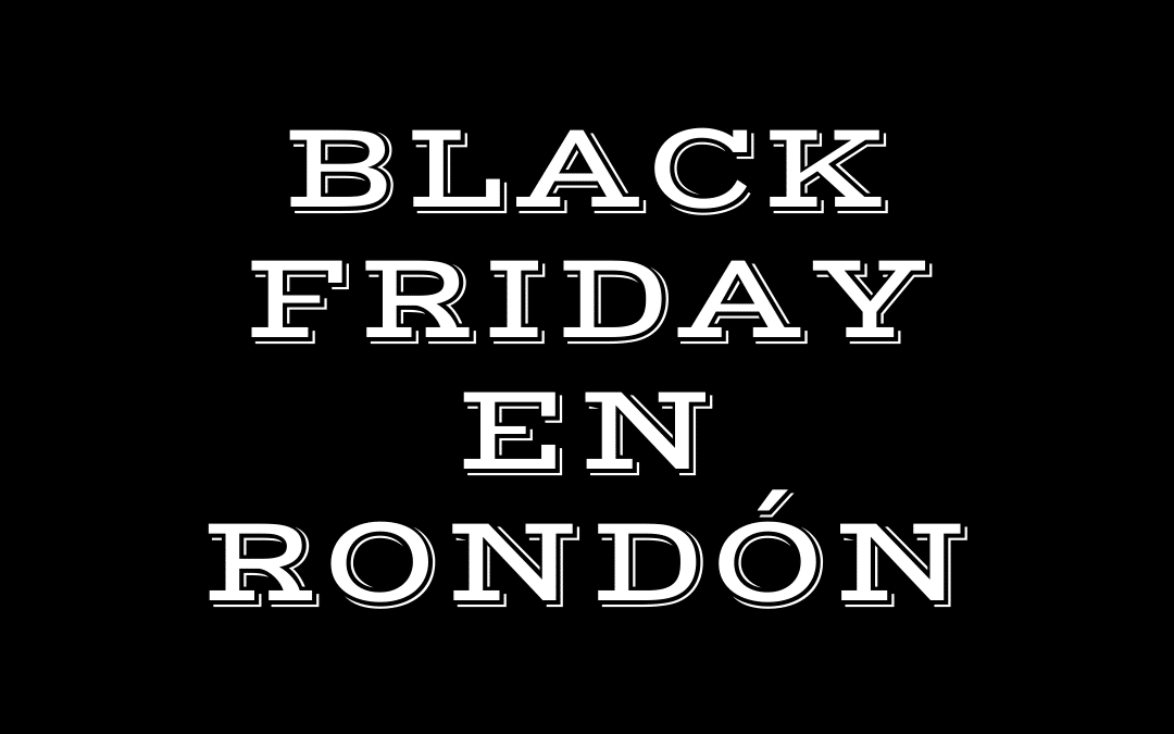 Ofertas Black Friday en Rondón 2021